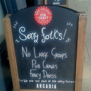 Not all of the pubs on Otley Road welcome Otley Runners. This sign outside Arcadia makes their position clear.